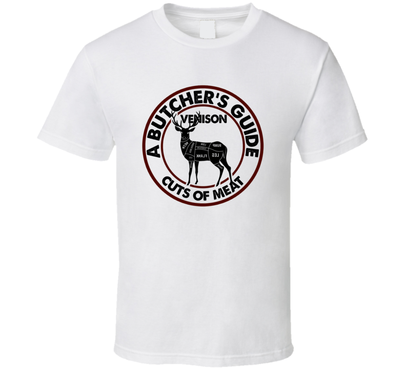 Venison A Butcher's Guide Cuts Of Meat T Shirt