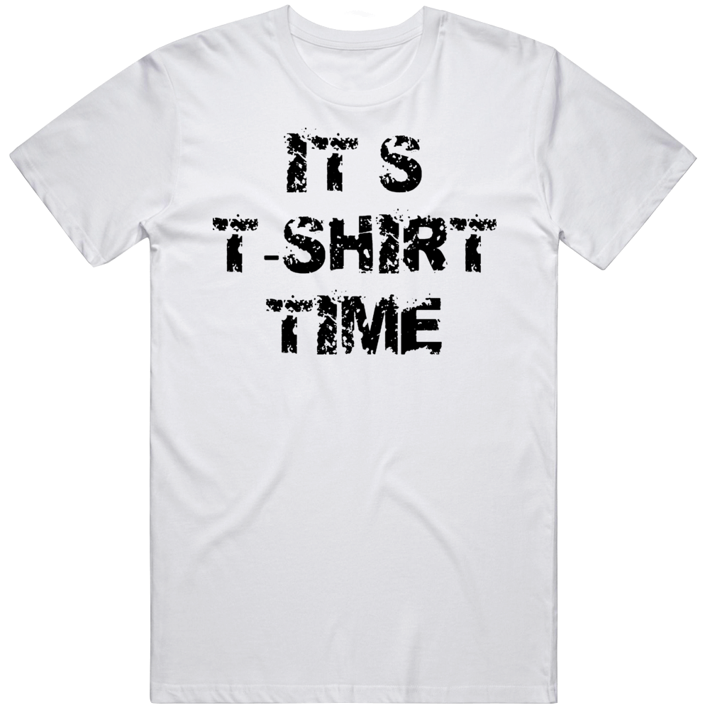 It's T Shirt Time Jersey Shore Funny T Shirt