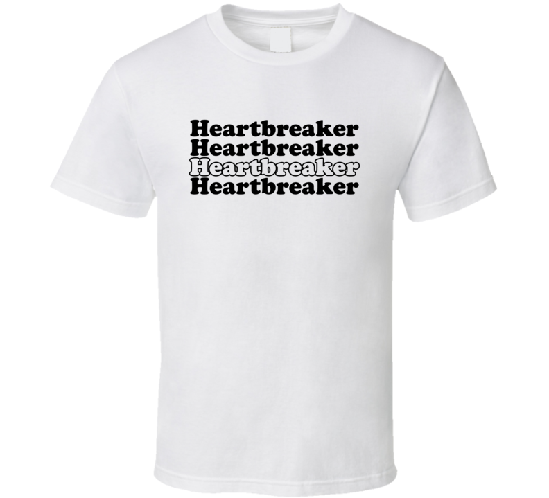 Heartbreaker T Shirt