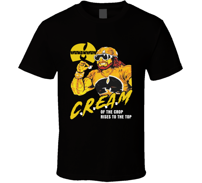 Macho Man Cream Of The Crop Rises To The Top Wrestling T Shirt Macho Man Cream Of The Crop Rises To The Top Wrestling T Shirt