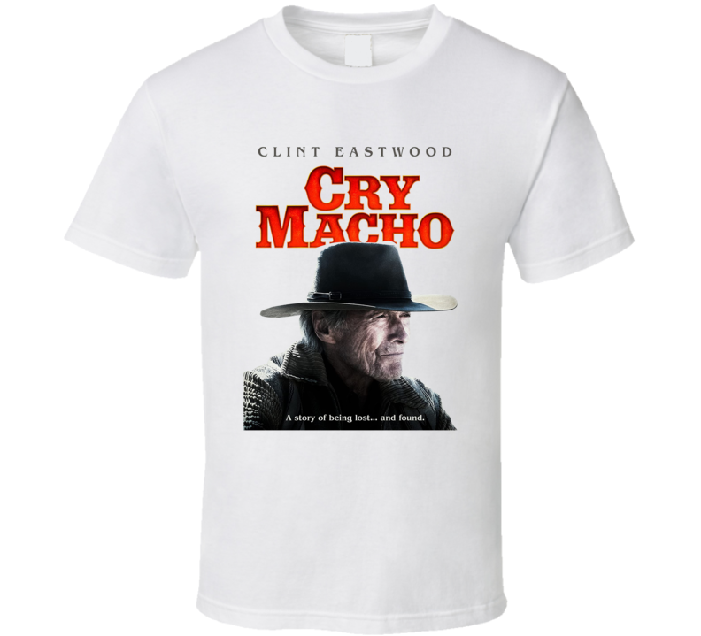 Cry Macho T Shirt