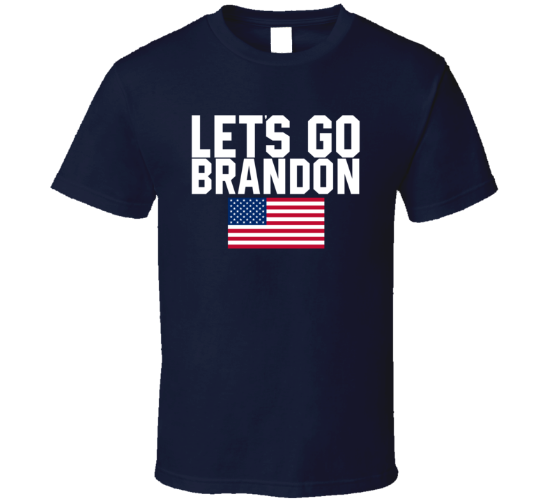 Let's Go Brandon T Shirt