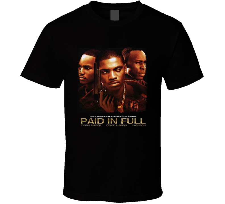 Paid In Full Movie T Shirt