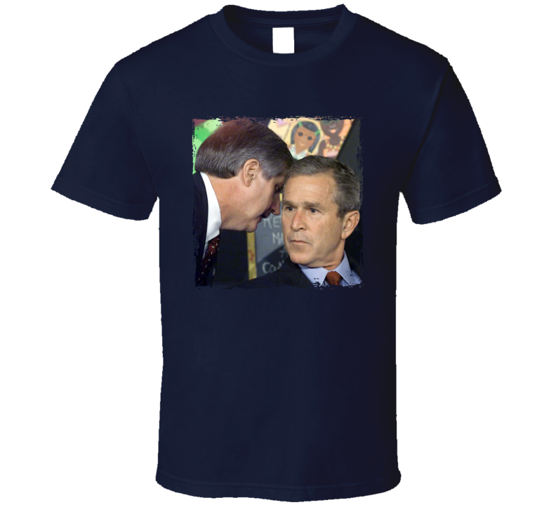 President Hears About The Twin Towers T Shirt