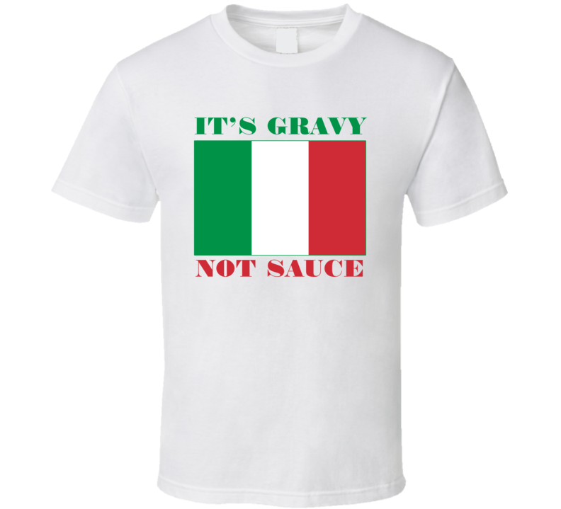 It's Gravy Not Sauce Sopranos T Shirt