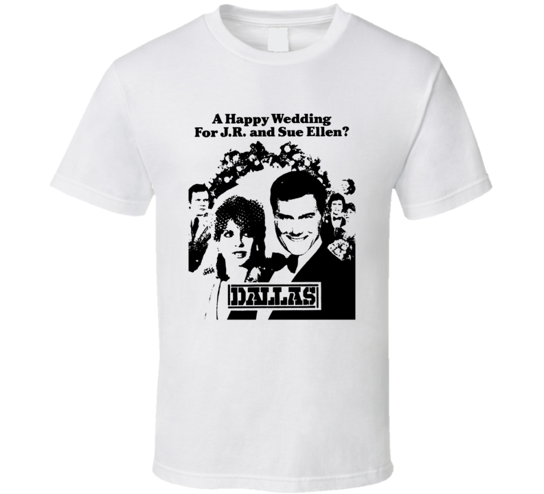 Dallas J.r. Sue Ellen Wedding T Shirt