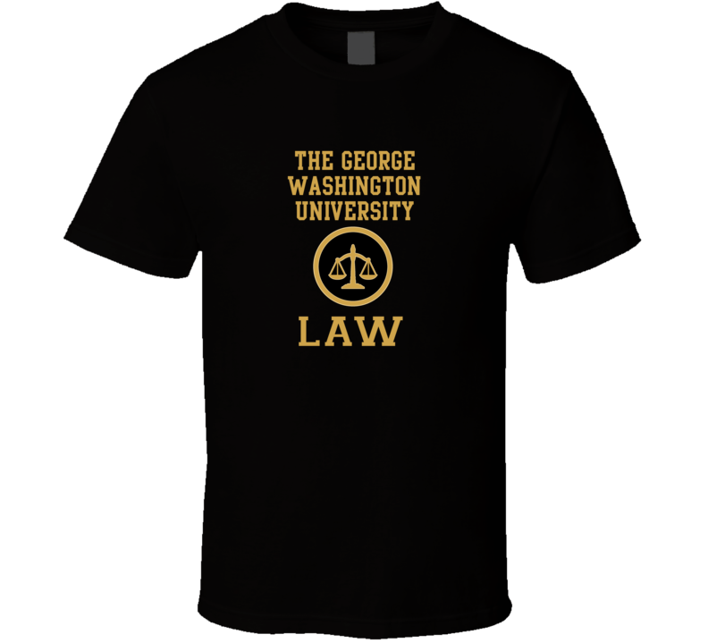 The George Washington University Law School Graduate T Shirt