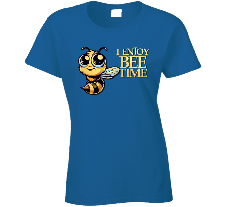 I Enjoy Bee Time Funny Cute Gift Novelty Ladies T Shirt