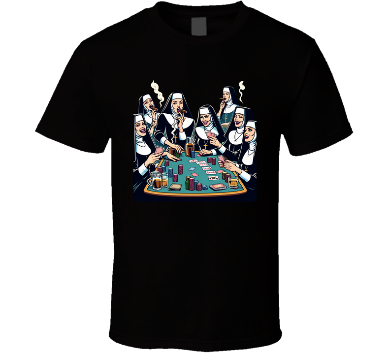 Naughty Nuns Playing Poker T Shirt