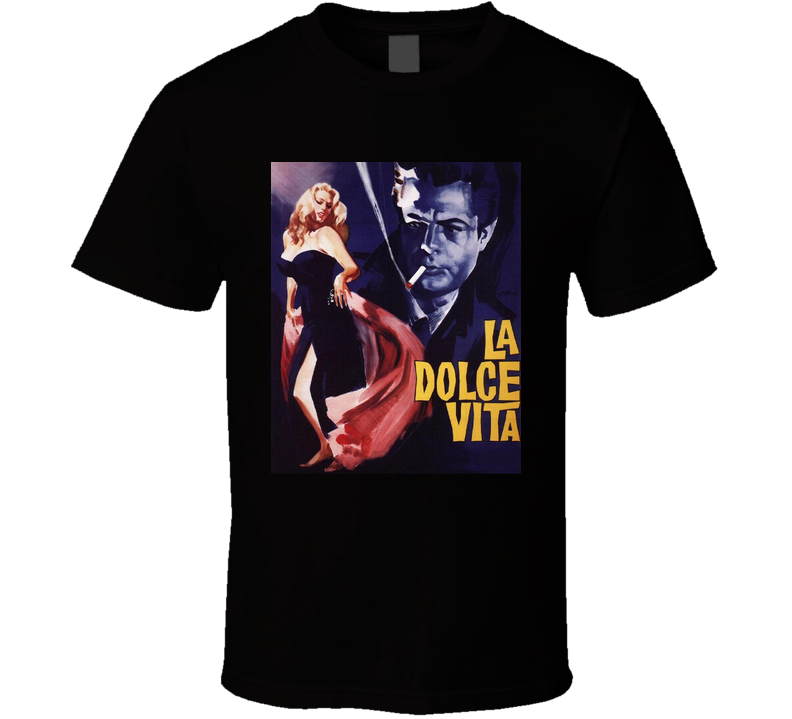 La Dolce Vita Movie T Shirt