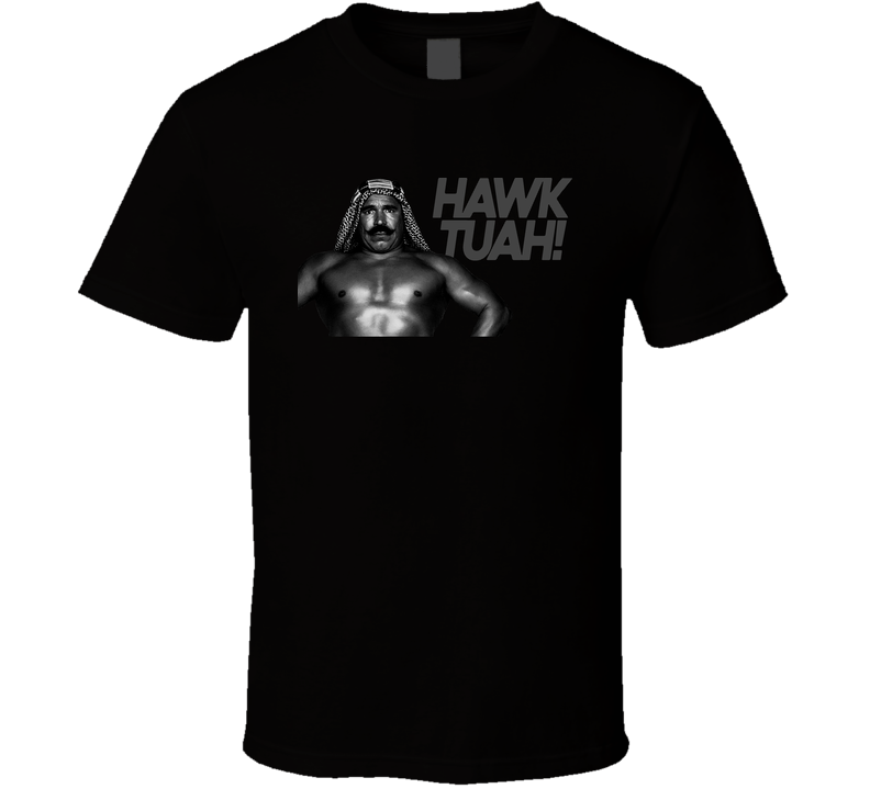 Iron Sheik Hawk Yuah Parody Wrestling T Shirt