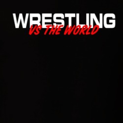 Wrestling Vs The World T Shirt 39128540