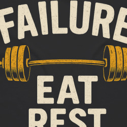 Failure Eat Rest Repeat Gym Gear T Shirt 40255917