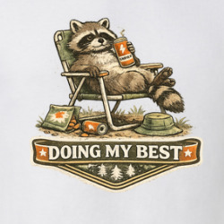 Doing My Best Funny Raccoon Parody T Shirt 40372814