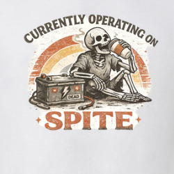 Currently Operating On Spite Funny T Shirt 40372816