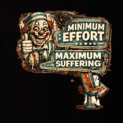 Minimum Effort Maximum Suffering Funny Work T Shirt 40372818