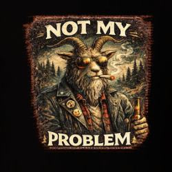 Not My Problem Goat Funny T Shirt 40374304
